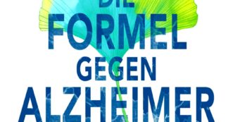 Die Formel gegen Alzheimer – 1- Sinn & Soziales